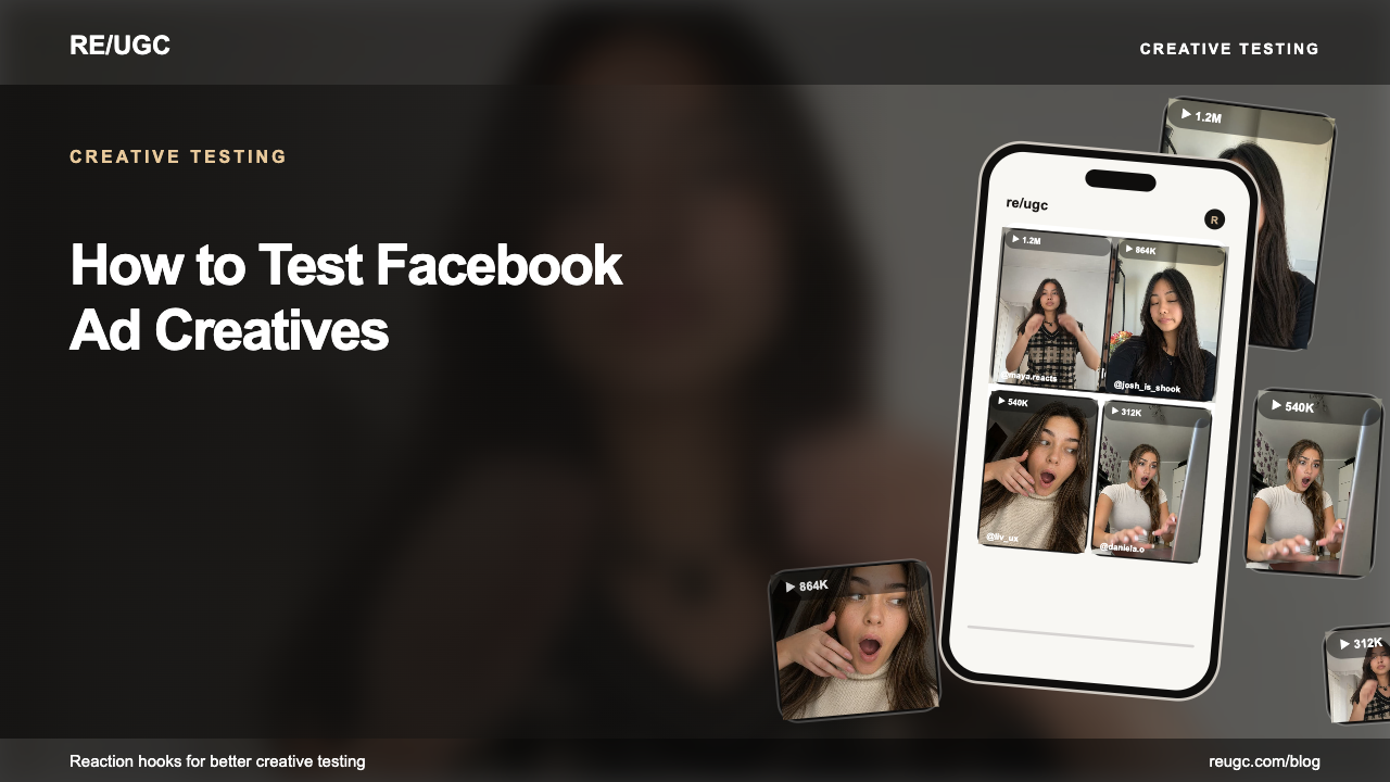 UGC visual for How to Test Facebook Ad Creatives